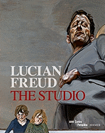 Lucian Freud: The Studio