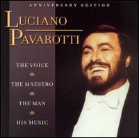 Luciano Pavarotti: Anniversary Edition - Luciano Pavarotti (tenor)