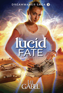 Lucid Fate