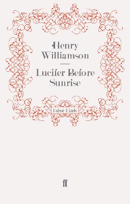 Lucifer Before Sunrise - Williamson, Henry