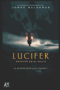 Lucifer, Pr?ncipe En El Exilio