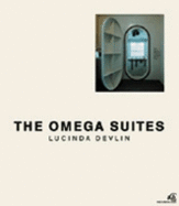 Lucinda Devlin: The Omega Suites