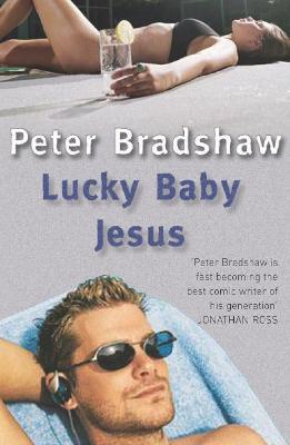 Lucky Baby Jesus - Bradshaw, Peter