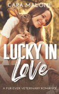 Lucky in Love: A Fur-ever Veterinary Romance