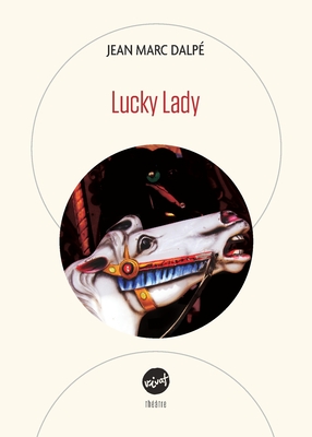 Lucky Lady - Dalp?, Jean Marc