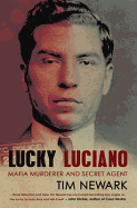 Lucky Luciano: Mafia Murderer and Secret Agent
