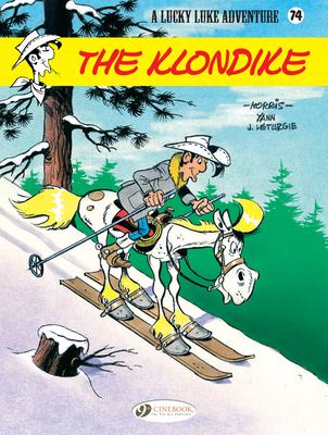 Lucky Luke Vol. 74: The Klondike - Leturgie, Jean, and Yann