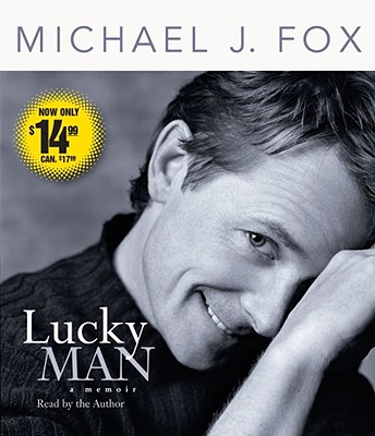 Lucky Man: A Memoir - Michael, J Fox (Read by)
