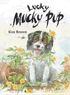 Lucky Mucky Pup