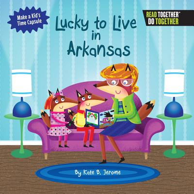 Lucky to Live in Arkansas - Jerome, Kate B