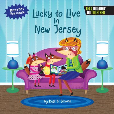 Lucky to Live in New Jersey - Jerome, Kate B