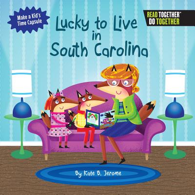 Lucky to Live in South Carolina - Jerome, Kate B