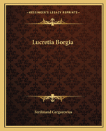 Lucretia Borgia