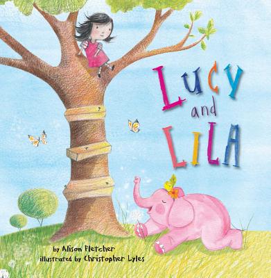 Lucy and Lila - Fletcher, Alison