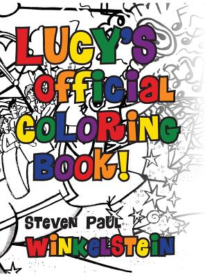 Lucy's Official Coloring Book! - Winkelstein, Steven Paul