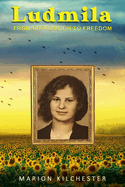 Ludmila: From Oppression to Freedom