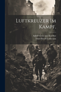 Luftkreuzer im Kampf.