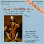 Luigi Boccherini: 4 Sonaten Und 6 Fugen Fr Violoncello, Volume 3