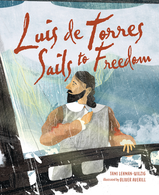Luis de Torres Sails to Freedom - Lehman-Wilzig, Tami