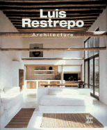 Luis Restrepo: Architecture