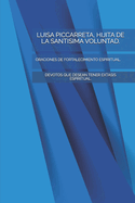 Luisa Piccarreta, Hijita de la Santisima Voluntad.: Oraciones de Fortalecimiento Espiritual.