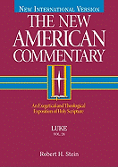 Luke: An Exegetical and Theological Exposition of Holy Scripture Volume 24