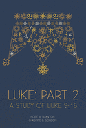 Luke: Part 2: At His Feet Studies