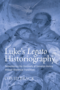 Luke's Legato Historiography