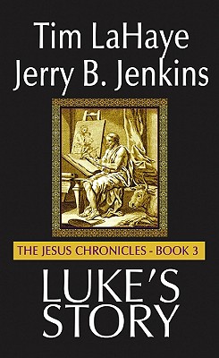 Luke's Story: By Faith Alone - LaHaye, Tim F, and Jenkins, Jerry B