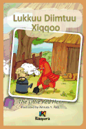 Lukkuu Diimtuu Xiqqoo - The Little Red Hen - Afaan Oromo Children's Book