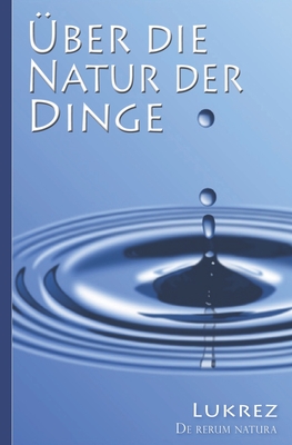 Lukrez: ber die Natur der Dinge - Carus, Titus Lucretius, and Diels, Hermann (Translated by), and Lukrez