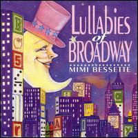 Lullabies of Broadway - Mimi Bessette