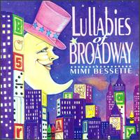 Lullabies of Broadway - Mimi Bessette