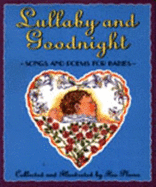 Lullaby and Goodnight: Songs and Poems for Babies