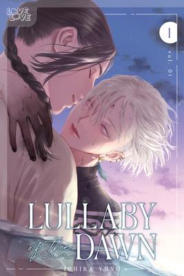 Lullaby of the Dawn, Volume 1: Volume 1 - Ichika Yuno