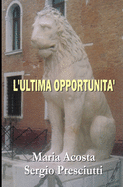 L'Ultima Opportunit