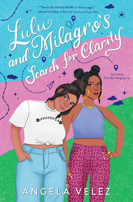 Lulu and Milagro's Search for Clarity - Velez, Angela