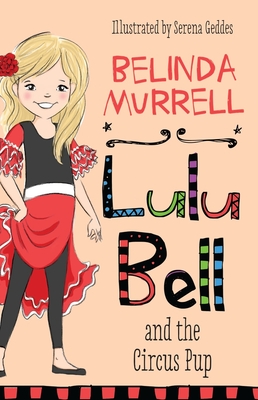 Lulu Bell and the Circus Pup - Murrell, Belinda
