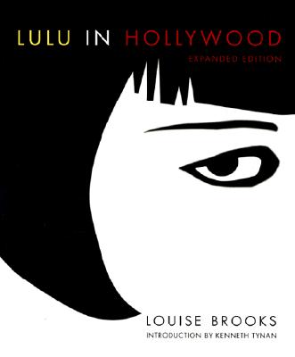 Lulu in Hollywood: Expanded Edition - Brooks, Louise