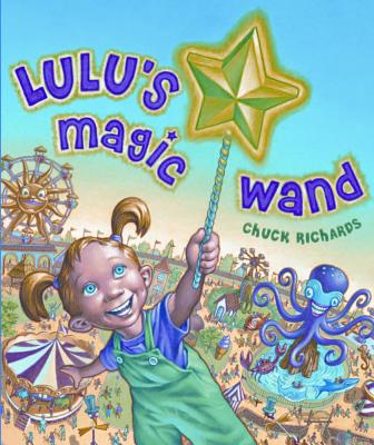 Lulu's Magic Wand - Richards, Chuck