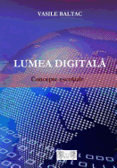 Lumea Digitala: Concepte Esentiale