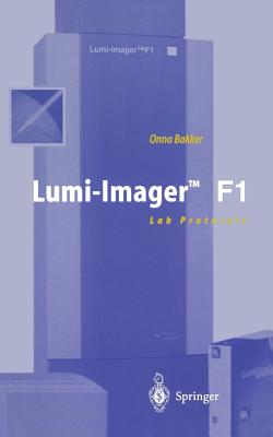 Lumi-Imager(tm) F1: Lab Protocols - Bakker, Onno