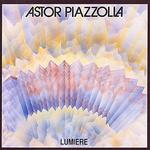 Lumiere - Astor Piazzolla