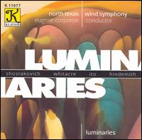 Luminaries - James Riggs (saxophone); Jerry Bierschenk (baritone); North Texas Wind Symphony