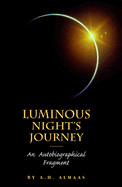 Luminous Night's Journey: An Autobiographical Fragment