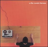 Lunatic Harness - -Ziq