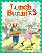 Lunch Bunnies - Lasky, Kathryn