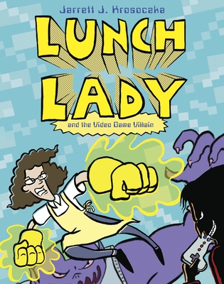 Lunch Lady and the Video Game Villain - Krosoczka, Jarrett J