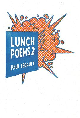 Lunch Poems 2 - Legault, Paul