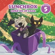 Lunchbox Est En El Caso: Episodio 5: Una Navidad de Lonchera